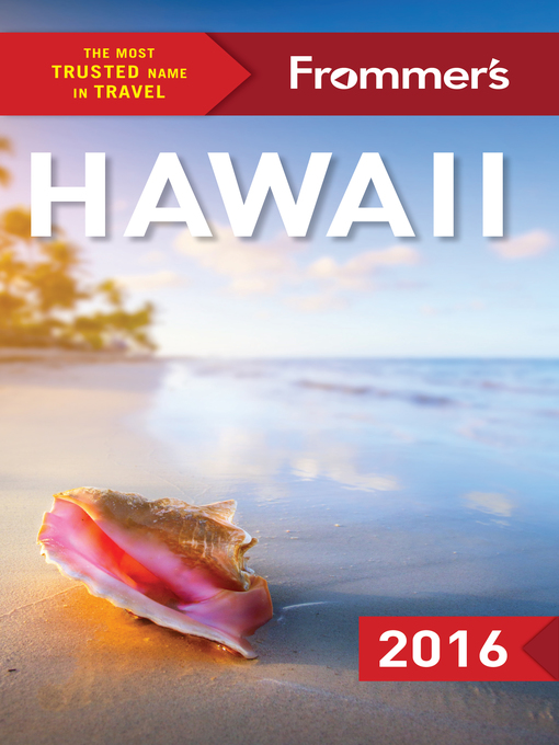 Title details for Frommer's Hawaii 2016 by Martha Cheng - Available